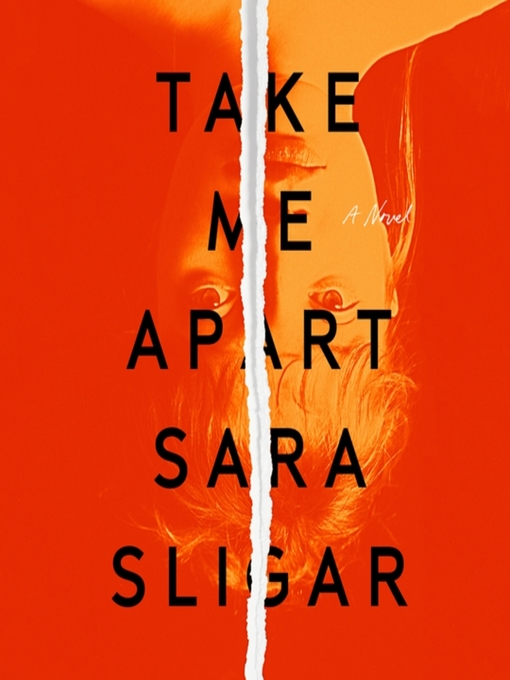 Title details for Take Me Apart by Sara Sligar - Available